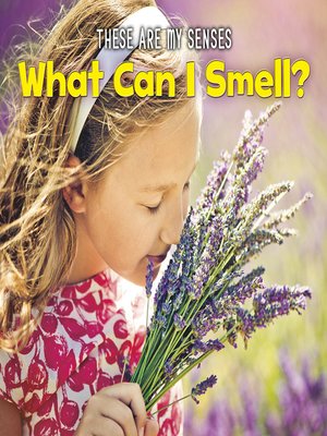 cover image of What Can I Smell?